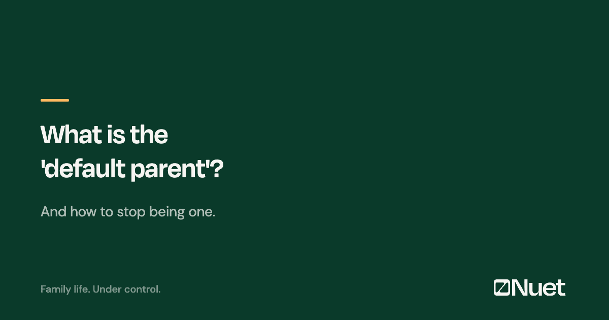 What Is the 'Default Parent'? (And How to Stop Being One)