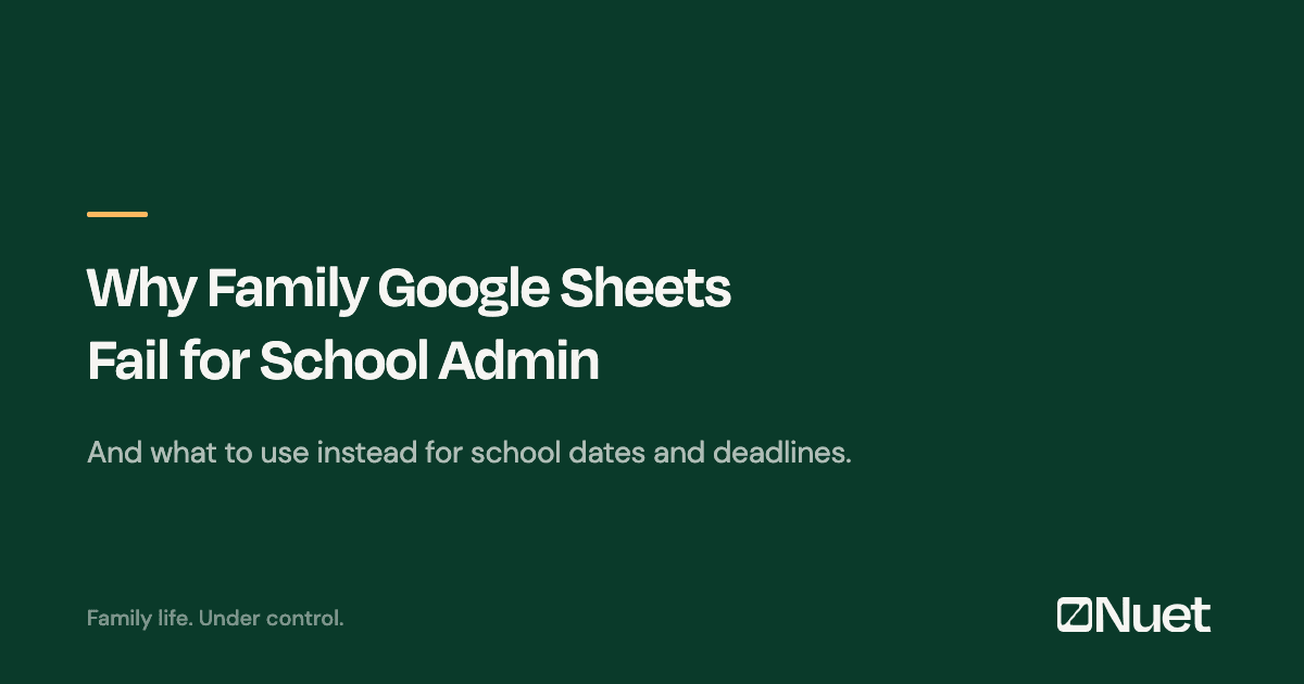 Why Family Google Sheets Fail for School Admin (And What to Use Instead)